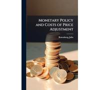 Monetary Policy and Costs of Price Adjustment