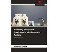 Monetary Policy And Development Challenges In Tunisia