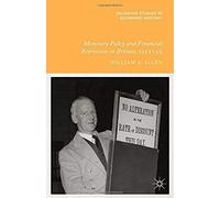 Monetary Policy And Financial Repression In Britain, 1951-59