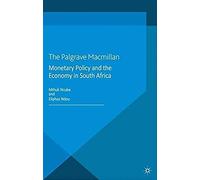 Monetary Policy And The Economy In South Africa
