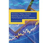 Monetary Policy, Central Banking And Economic Performance In The Caribbean