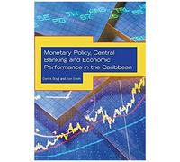 Monetary Policy, Central Banking And Economic Performance In The Caribbean