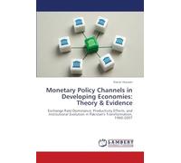 Monetary Policy Channels in Developing Economies: Theory & Evidence