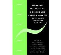 Monetary Policy, Fiscal Policies and Labour Markets