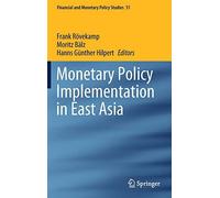 Monetary Policy Implementation In East Asia