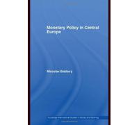 Monetary Policy In Central Europe