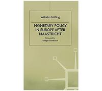 Monetary Policy In Europe After Maastricht