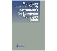 Monetary Policy Instruments For European Monetary Union