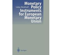 Monetary Policy Instruments For European Monetary Union