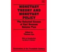 Monetary Theory and Monetary Policy, Economists of the Twentieth Century Series Karl Brunner (Auteur)