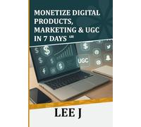 Monetize Digital Products, Marketing & UGC in 7 Days: NO BIG BUDGET. NO EXPERIENCE. JUST RESULTS.