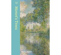 Monet's Trees: Paintings and Drawings by Claude Monet