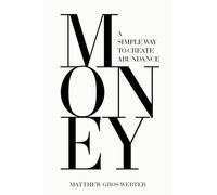 Money A Simple Way to Create Abundance