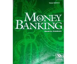 Money and Banking by David H. Friedman (1993-06-02)