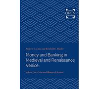 Money and Banking in Medieval and Renaissance Venice: Coins and Moneys of Account