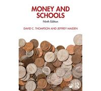 Money and Schools - David C Thompson - Routledge - ebook (ePub) - Livre