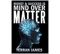 Money And Success Is Mind Over Matter