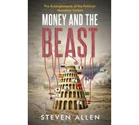 Money and the Beast: The Entanglements in the Political-Monetary System