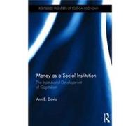 Money As A Social Institution Ann E Davis, (Auteur)