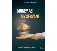 Money As My Servant