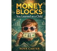 Money Blocks You Learned as a Child: How Family Beliefs Shape Your Financial Ceiling