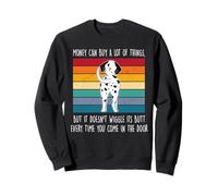 Money Can Buy A Lot of Things Funny Dalmatian Dog Lovers Sweatshirt
