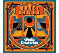 Money Chicha - Onda Esoterica