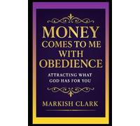 Money Comes to Me with Obedience: Attracting What God Has for You