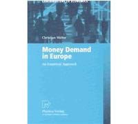 Money Demand in Europe, Contributions to Economics Christian Muller (Auteur)