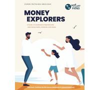 Money Explorers: Financial Literacy for Kids: A hands-on workbook to help kids build wise money habits, character, and values.