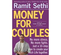 Money for Couples: A Six-Week Program to Build Your Rich Life Together NEUF