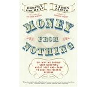 Money From Nothing by Robert Hockett Robert Hockett (Auteur)