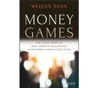 Money Games by Shan & Weijian University of California & Berkeley University of San Francisco Shan Weijian University of California Berkeley University of San Francisco (Auteur)