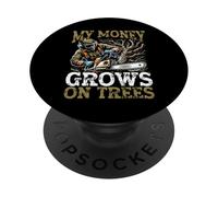 Money Grows on Trees - Funny Arborist for Men Tree Trimmer PopSockets PopGrip Adhésif