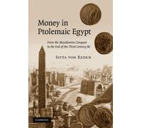 La monnaie en Égypte ptolémaïque : de la conquête macédonienne à la fin du IIIe siècle av. J.-C.