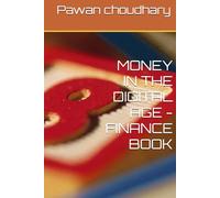 MONEY IN THE DIGITAL AGE -FINANCE BOOK