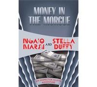 Money in the Morgue by Ngaio Marsh & Stella Duffy Ngaio Marsh Stella Duffy (Auteur)