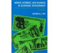 Money, Interest, and Banking in Economic Development, Johns Hopkins Studies in Development Series Maxwell J. Fry (Auteur)