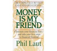 Money Is My Friend Phil Laut (Auteur)