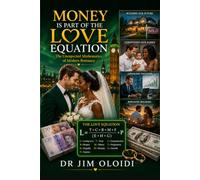MONEY IS PART OF THE LOVE EQUATION: The Unexpected Mathematics of Modern Romance