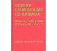 Money Laundering in Canada Margaret E. Beare, Stephen Schneider (Auteur)