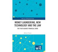 Money Laundering, New Technology and the Law