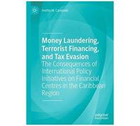 Money Laundering, Terrorist Financing, And Tax Evasion