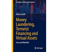 Money Laundering, Terrorist Financing and Virtual Assets: Cases and Materials