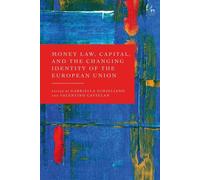 Money Law, Capital, And The Changing Identity Of The European Union
