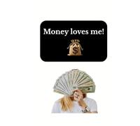 Money loves me!: Positive Affirmation, Motivational and Inspirational Notebook