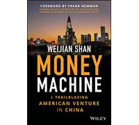 Money Machine: A Trailblazing American Venture in China