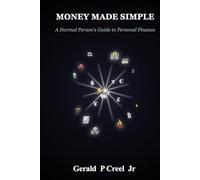 Money Made Simple: A Normal Person's Guide to Personal Finance