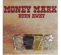 Money Mark - Burn Away [Import]