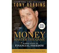 MONEY Master the Game: 7 Simple Steps to Financial Freedom